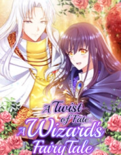 A Twist of Fate: A Wizard’s Fairy Tale