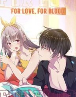 For Love, For Blood