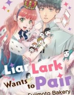 Liar Lark Wants to Pair