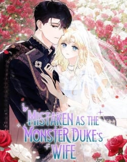 Mistaken as the Monster Duke's Wife