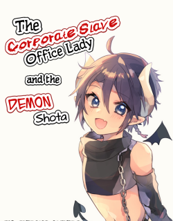 The Corporate slave OL and the demon shota