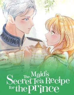 The Maid’s Secret Tea Recipe for the Prince