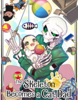 The Skeleton Becomes a Cat Dad