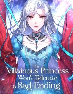 The Villainous Princess Won't Tolerate a Bad Ending