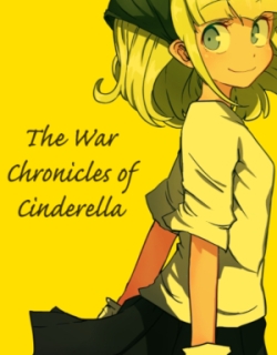 The War Chronicles Of Cinderella